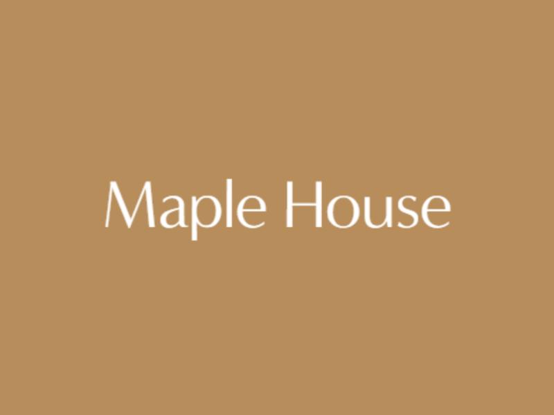 Maple House