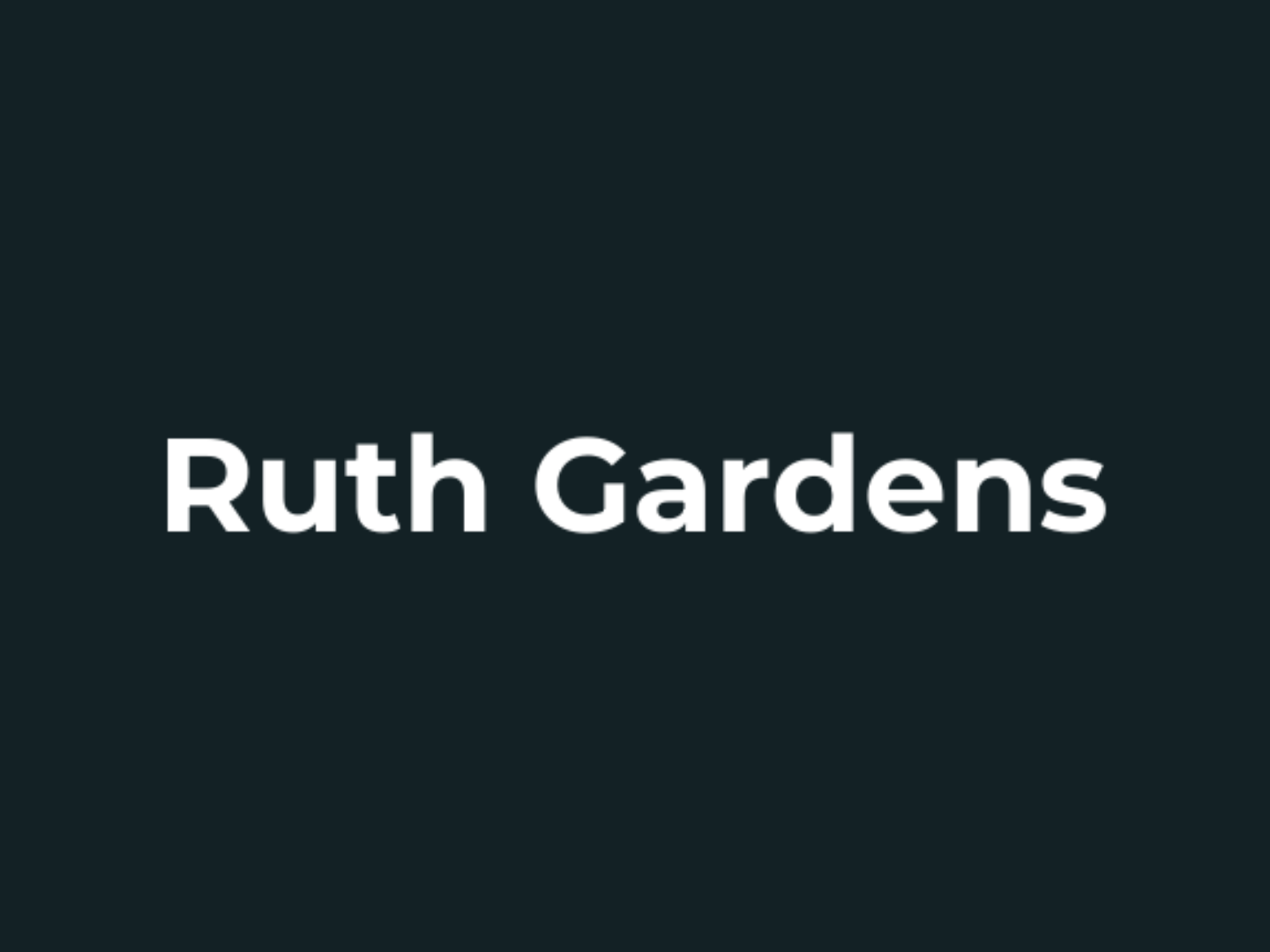 Ruth Gardens